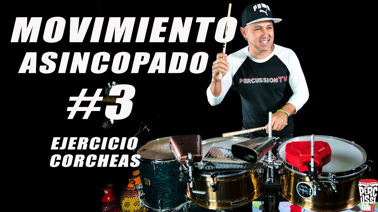 Clase de Timbales - Movimiento Asincopado # 3 - Ejercicio Corcheas