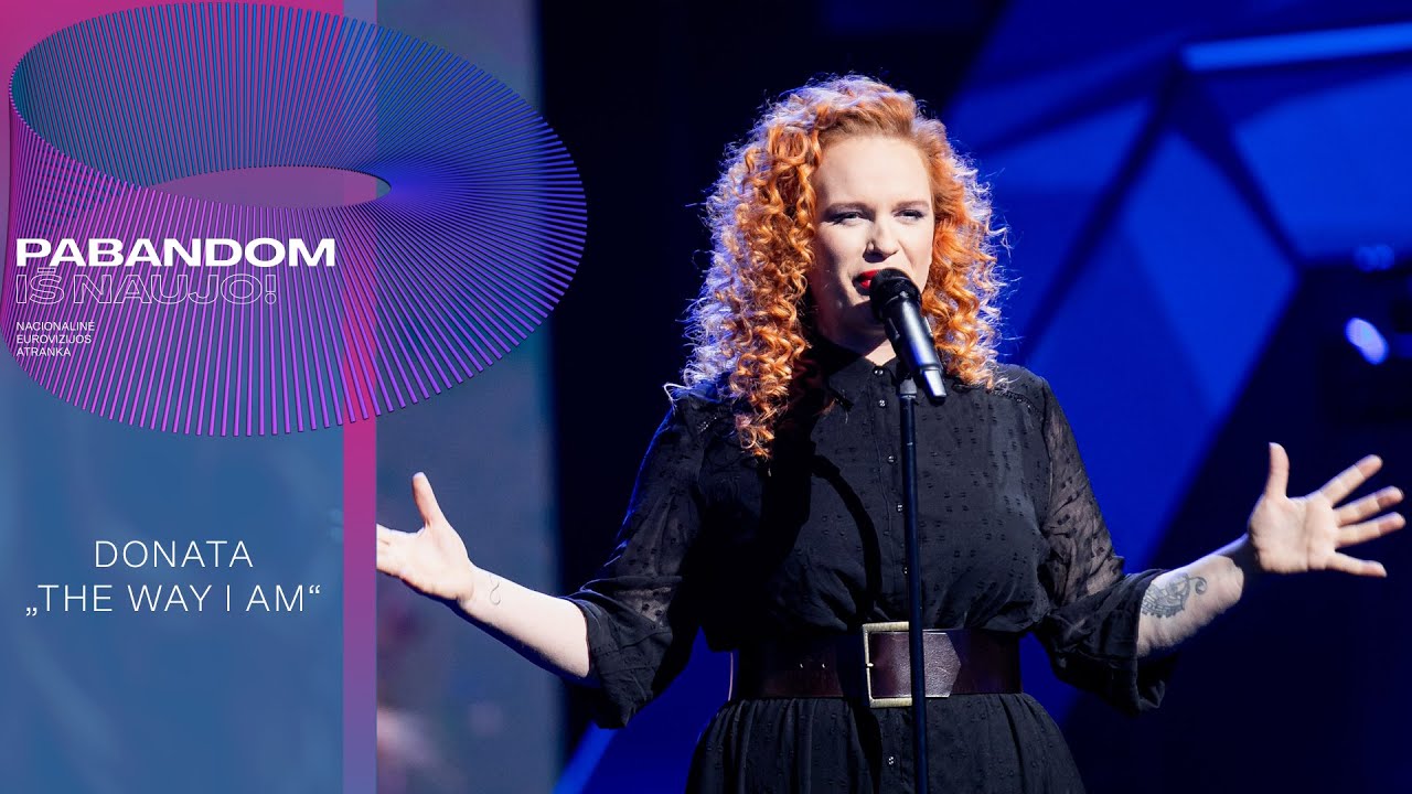 Donata &ndash; &bdquo;The Way I Am&ldquo; | Pabandom i&scaron; naujo! 2021