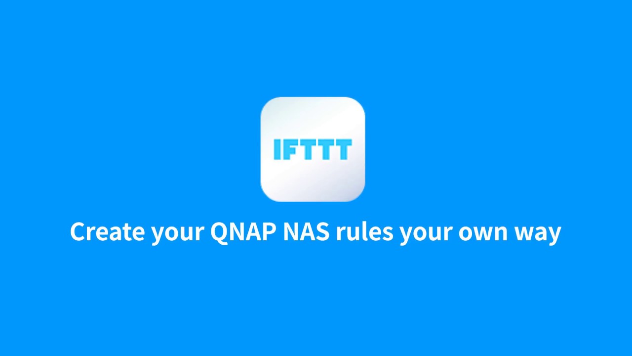 QNAP IFTTT Agent -  Tw&oacute;rz własne reguły serwera QNAP NAS (PL)