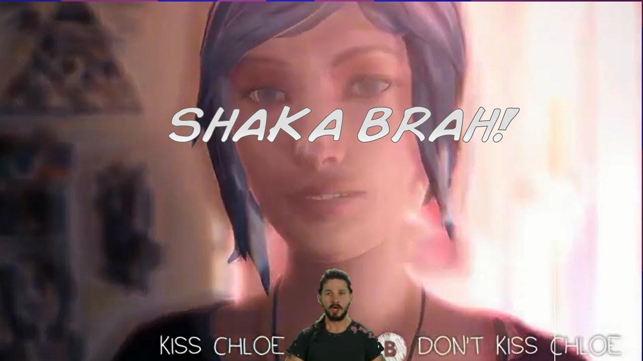 Life Is Strange Crack #3 - SHAKA BRAH THEORY