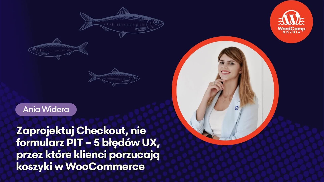 Anna Widera Zaprojektuj Checkout, nie formularz PIT – 5 błędów UX, przez które klienci porzucają