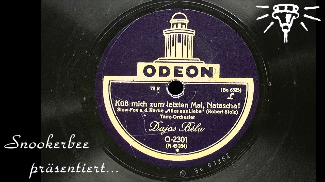 Küß mich zum letzten Mal, Natascha - Odeon ODEON O-2301 (A 45284) - 1927
