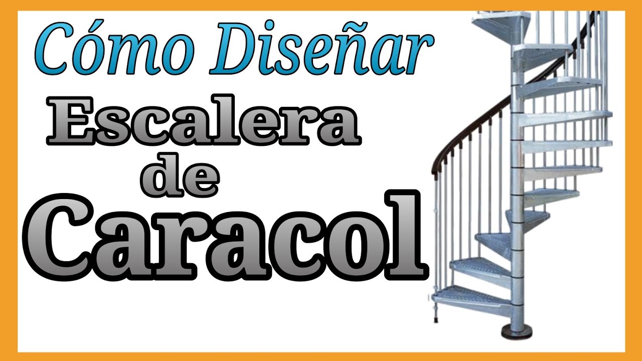 Cómo Diseñar Escalera de Caracol