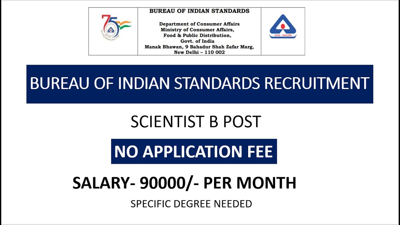 BUREAU OF INDIAN STANDARDS RECRUITMENT | SALARY-90000/MONTH | NO APPLICATION FEE