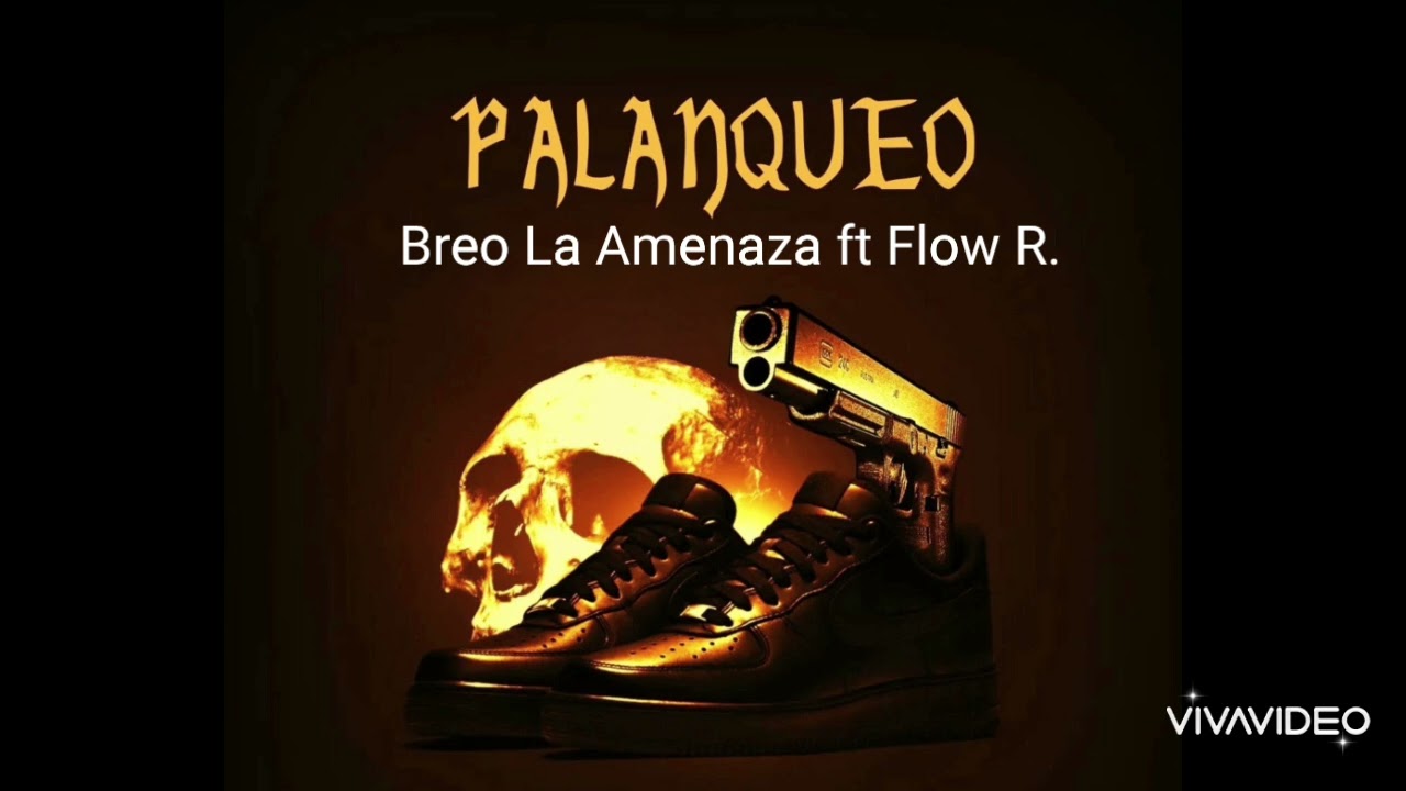 Breo La Amenaza - PALANQUEO - Audio Oficial Ft - Flow R@PALYPALY1  