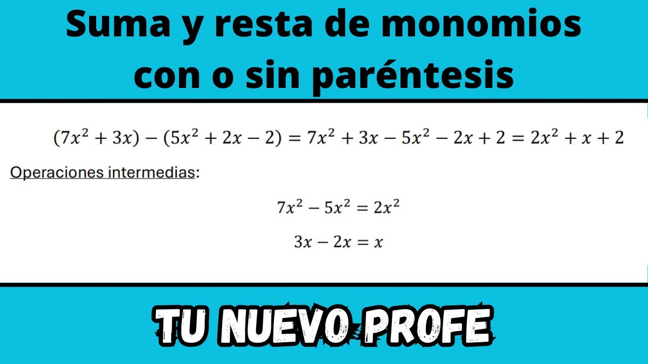 Aprende como SUMAR y RESTAR Monomios CON o Sin PARÉNTESIS de Forma FÁCIL: Teoría y Ejercicios