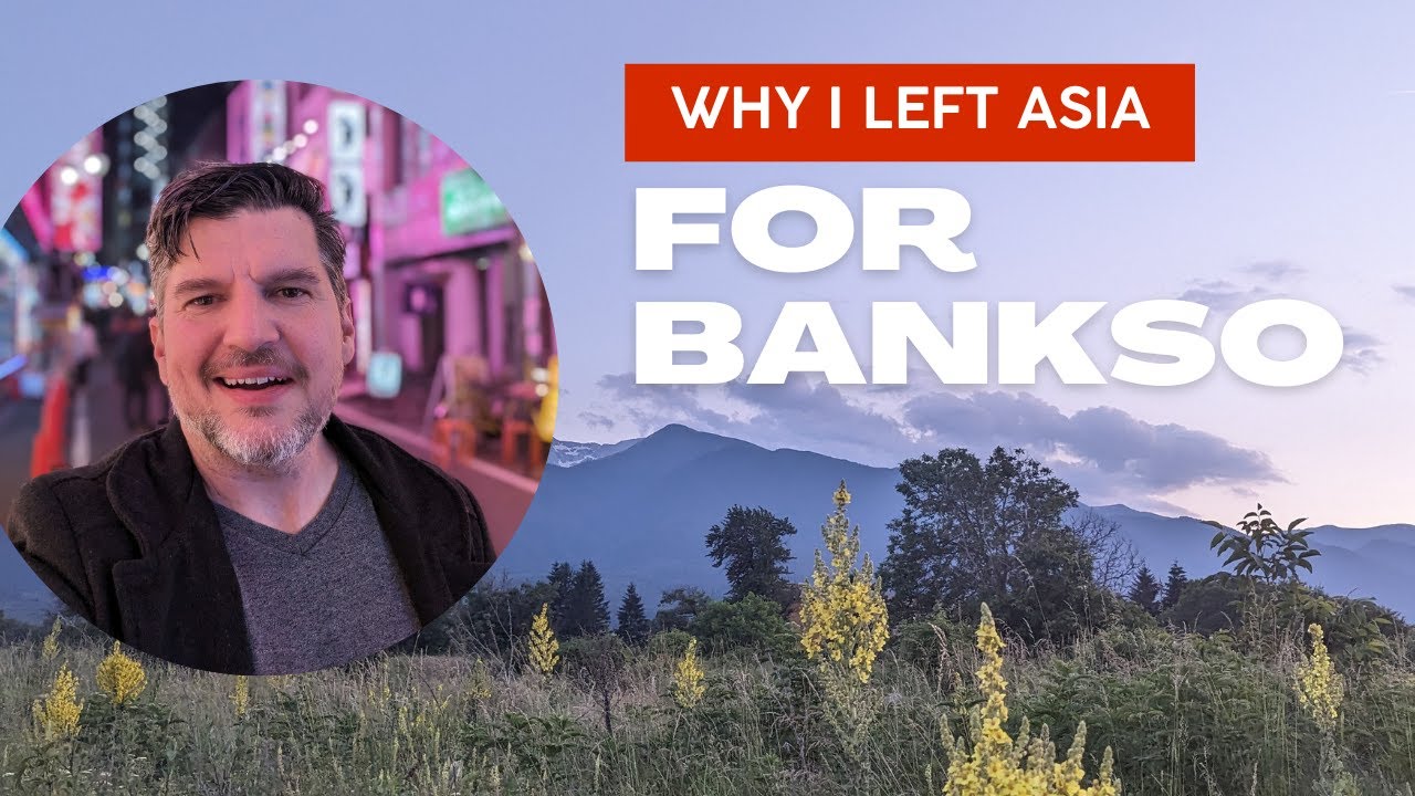 From Asia to Bulgaria: My Digital Nomad Journey to Bansko!