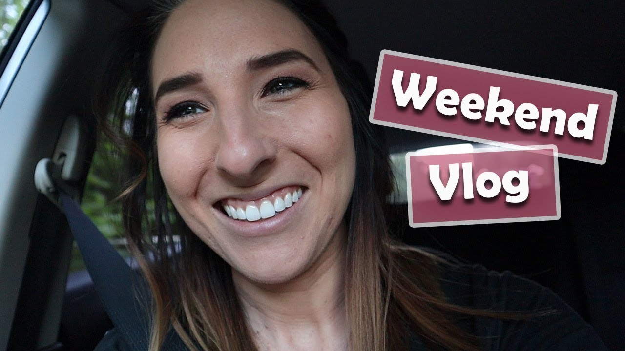 A Weekend in my Life | Vlog #4