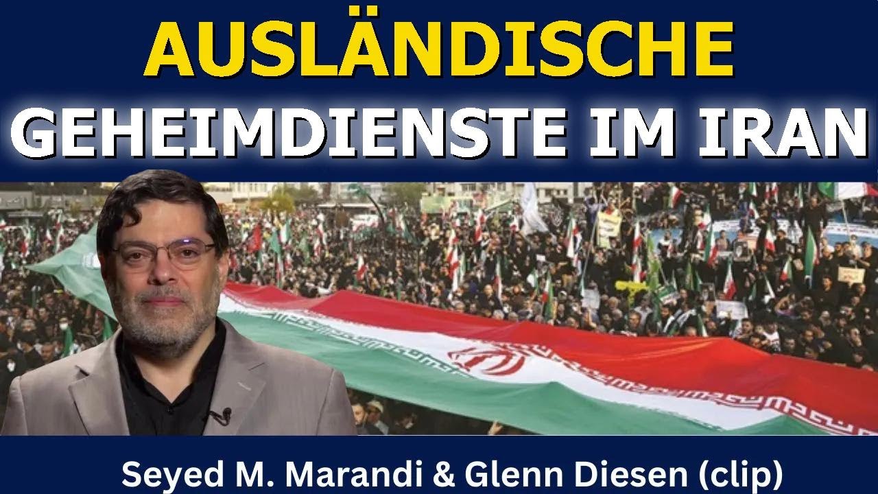 Seyed M. Marandi (Clip): Ausländische Geheimdienste im Iran