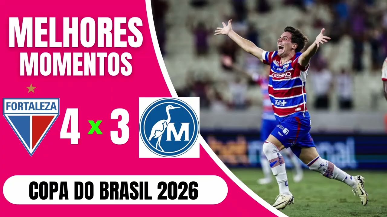 Fortaleza 4 x 3 Maguary - Melhores Momentos - Copa Do Brasil 2026 