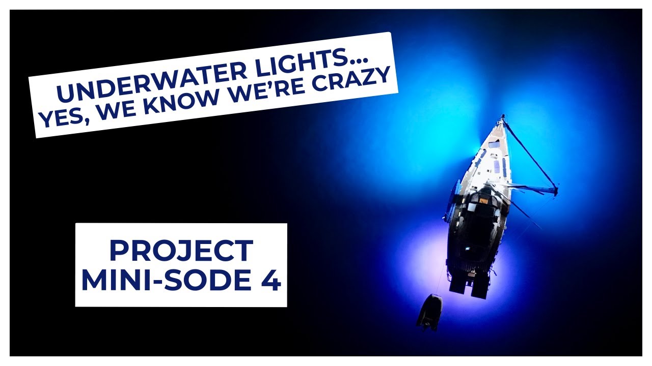 Project Mini-sode 4 | Installing Underwater Lights