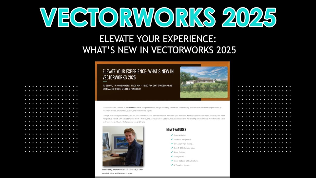 Elevate Your Experience: What's new in Vectorworks 2025 Webinar