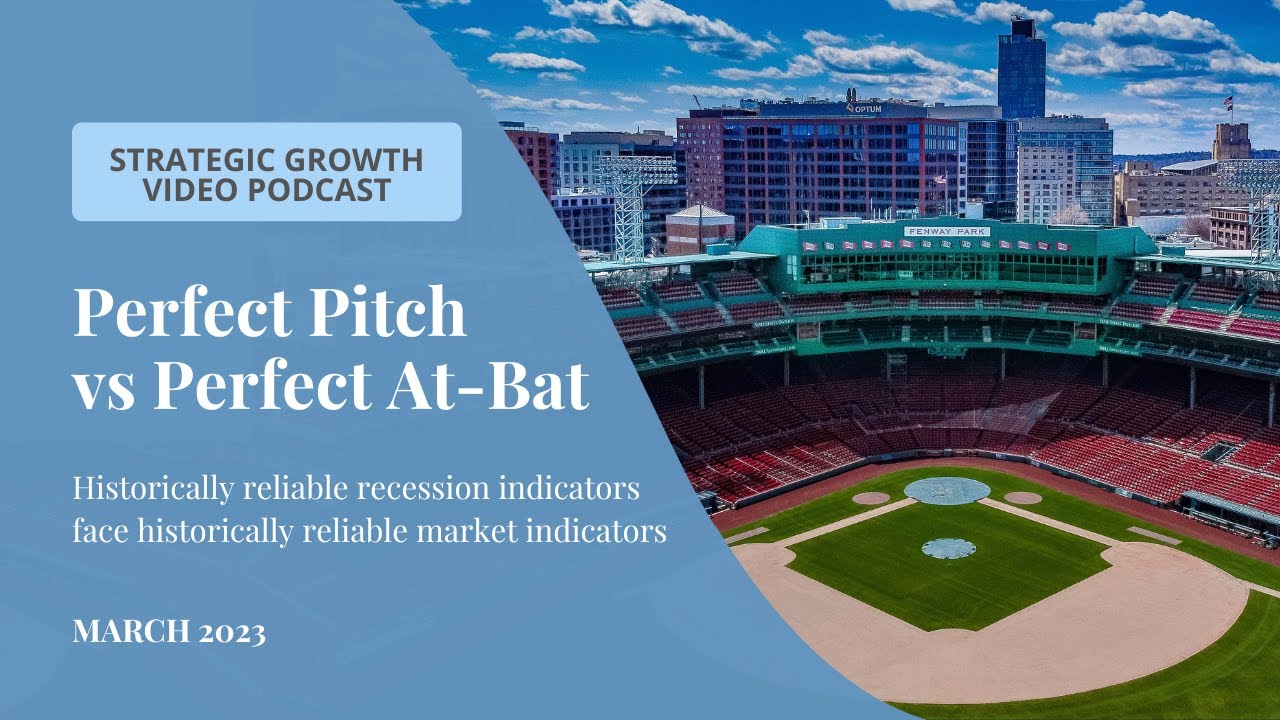 Strategic Growth - Perfect Pitch vs Perfect At Bat - March 2023