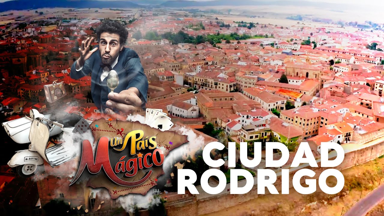 Un país mágico - Ciudad Rodrigo | La2