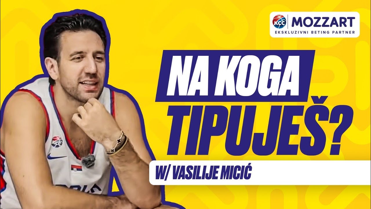 #NaKogaTipuješ JOKA ĆE BITI MVP EVROBASKETA, A AVRAM ĆE U ČAČKU OTVORITI PEČENJARU W/ VASA MICIĆ