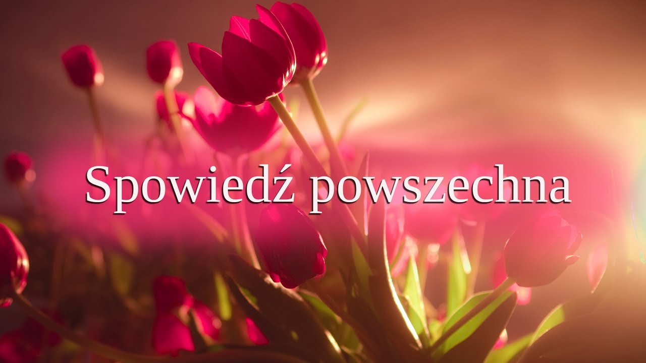 Spowiedź powszechna (wolniej z tekstem)