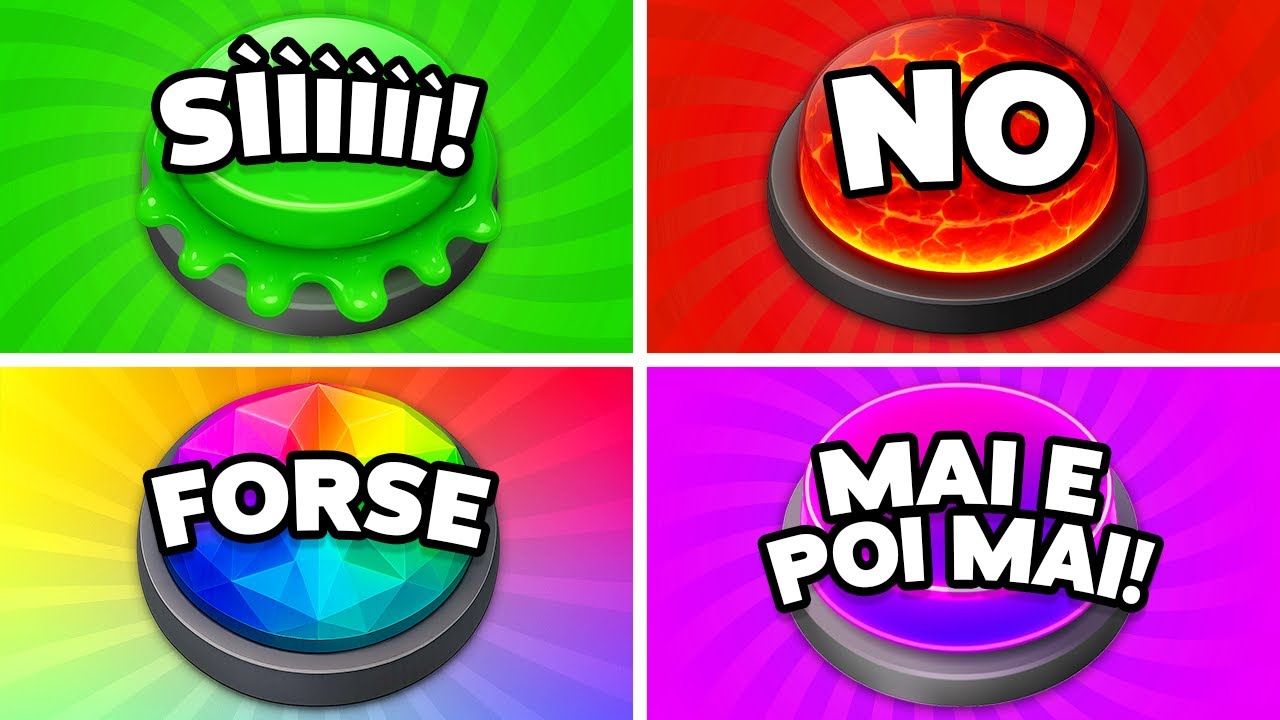 Scegli un Pulsante 🟢🔴🟡🟣 SÌ, NO, FORSE o MAI!