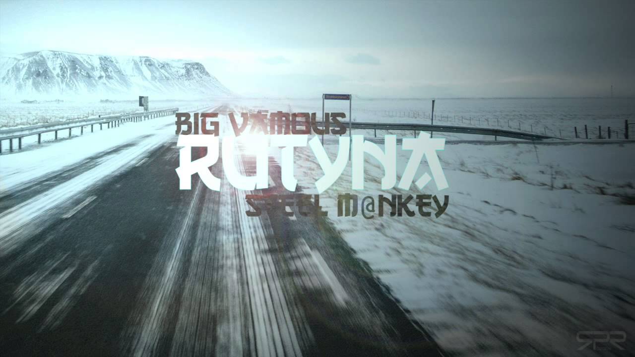 BIG VAMOUS - RUTYNA (Prod. STEEL M@NKEY)