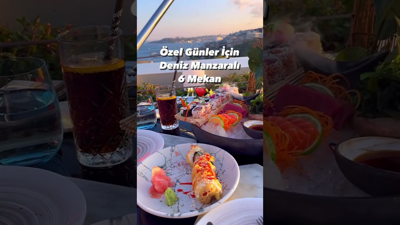 &Ouml;zel g&uuml;nler i&ccedil;in deniz manzaralı 6 mekan &ouml;nerisi