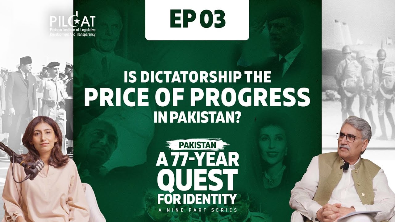 Did Ayub Khan Succeed in Creating an Undemocratic Identity? | PILDAT Podcast Episode 03