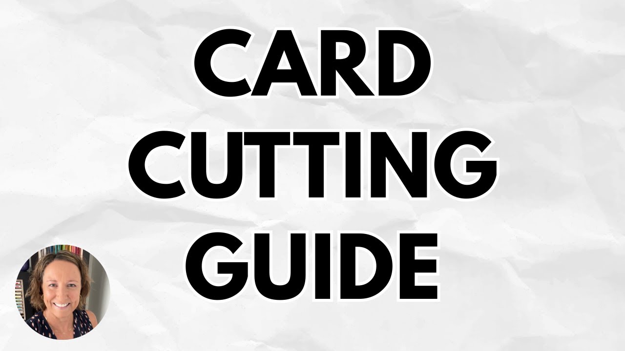 Save Time and Money Using This Card Cutting Guide