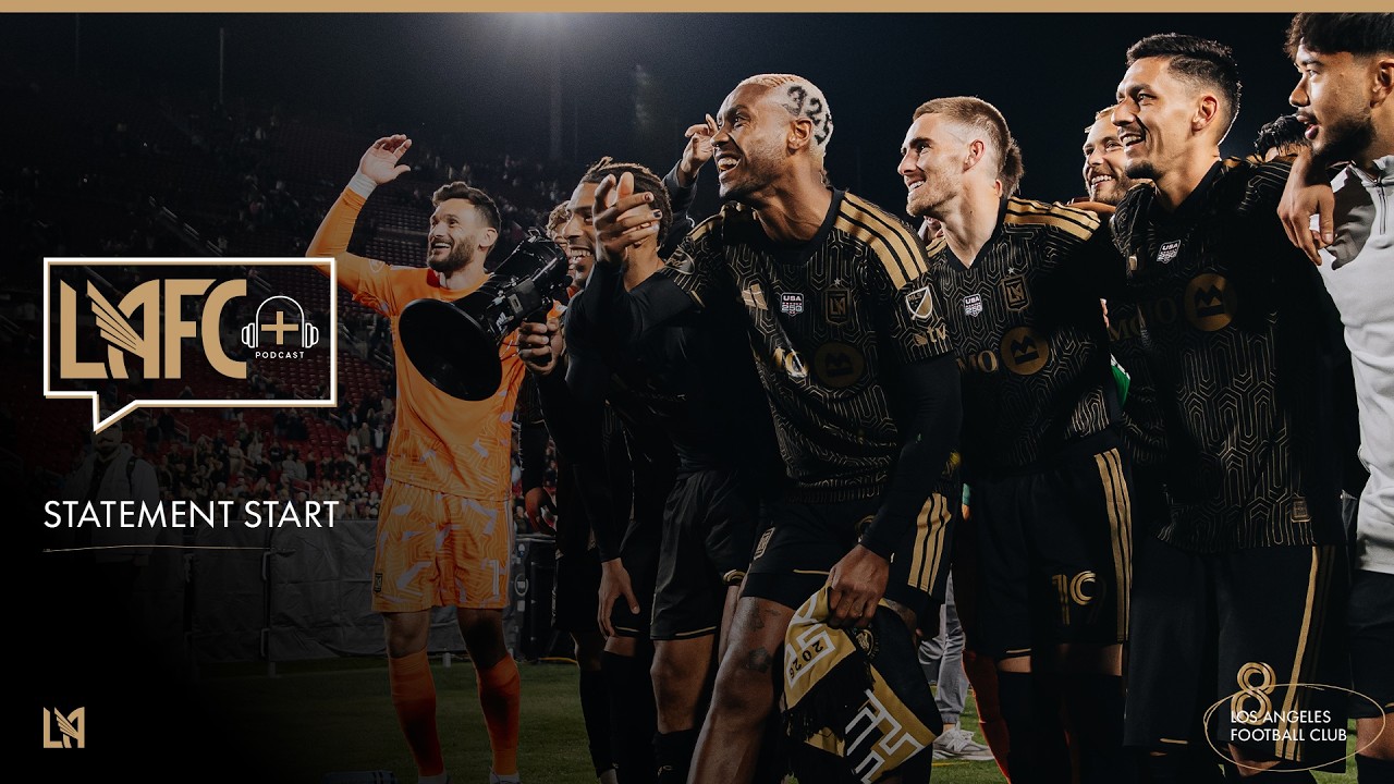 LAFC+ Episode 90 - Statement Start