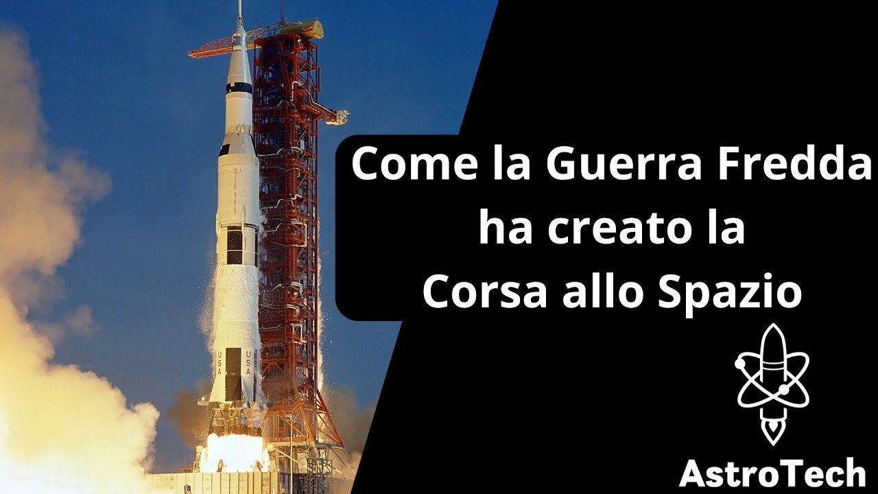 Come la Guerra Fredda ha creato la Corsa allo Spazio