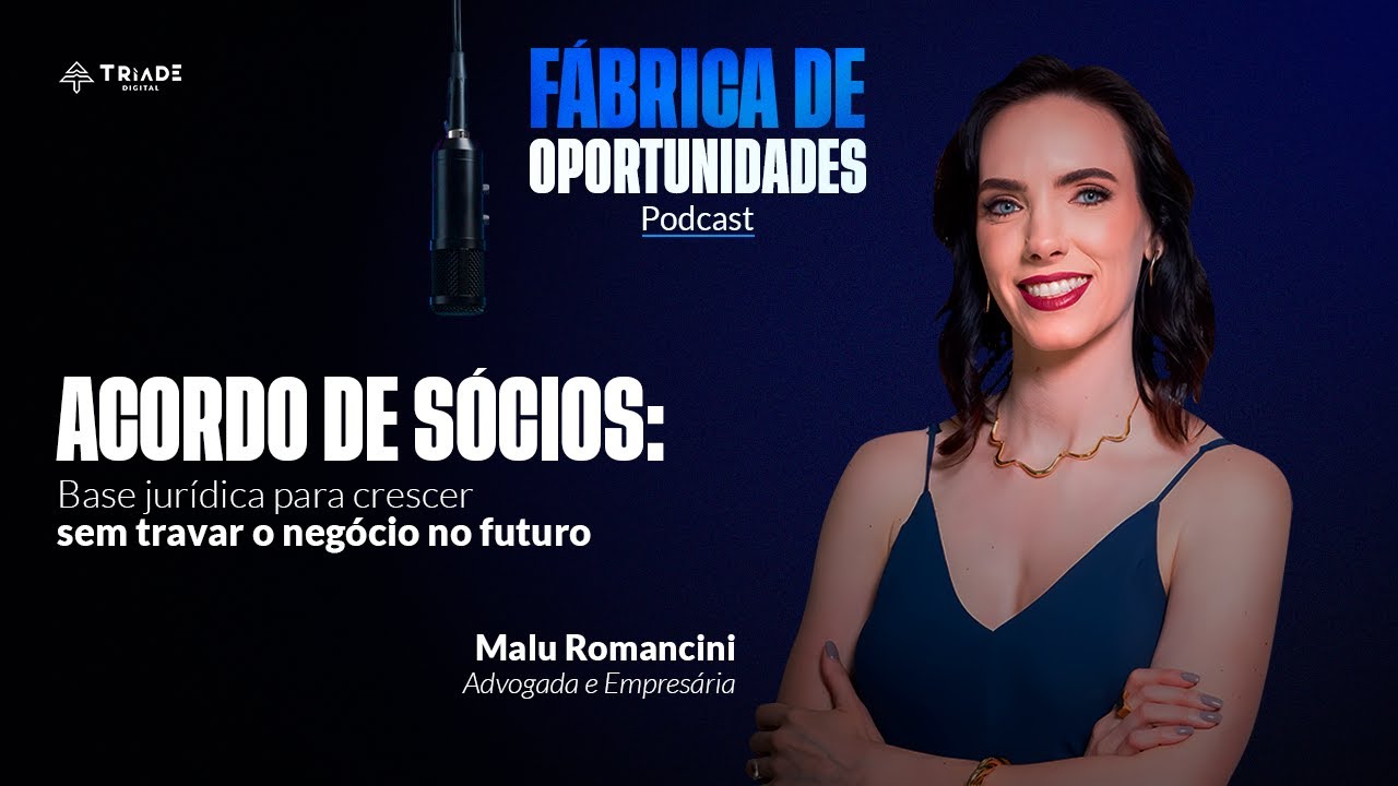 Acordo de Sócios na prática: regras essenciais para crescer com clareza | Malu Romancini