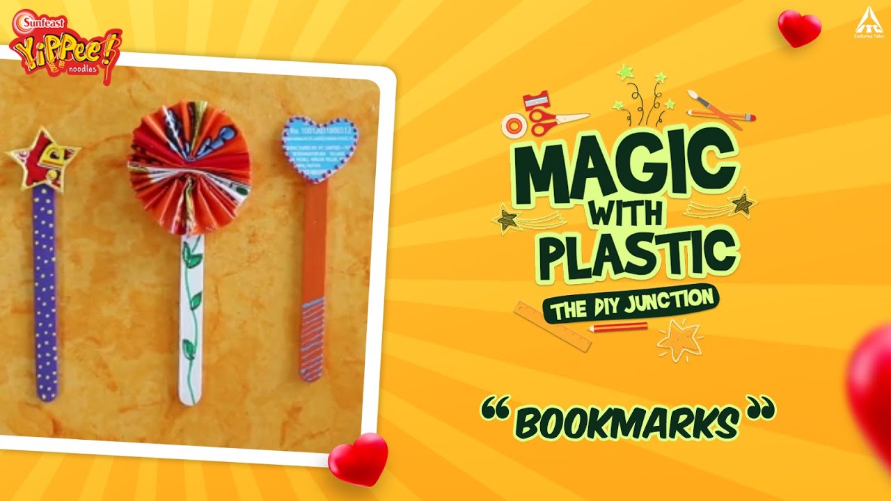 Sunfeast YiPPee! | Essentials | DIY Bookmarks | Magic with Plastic