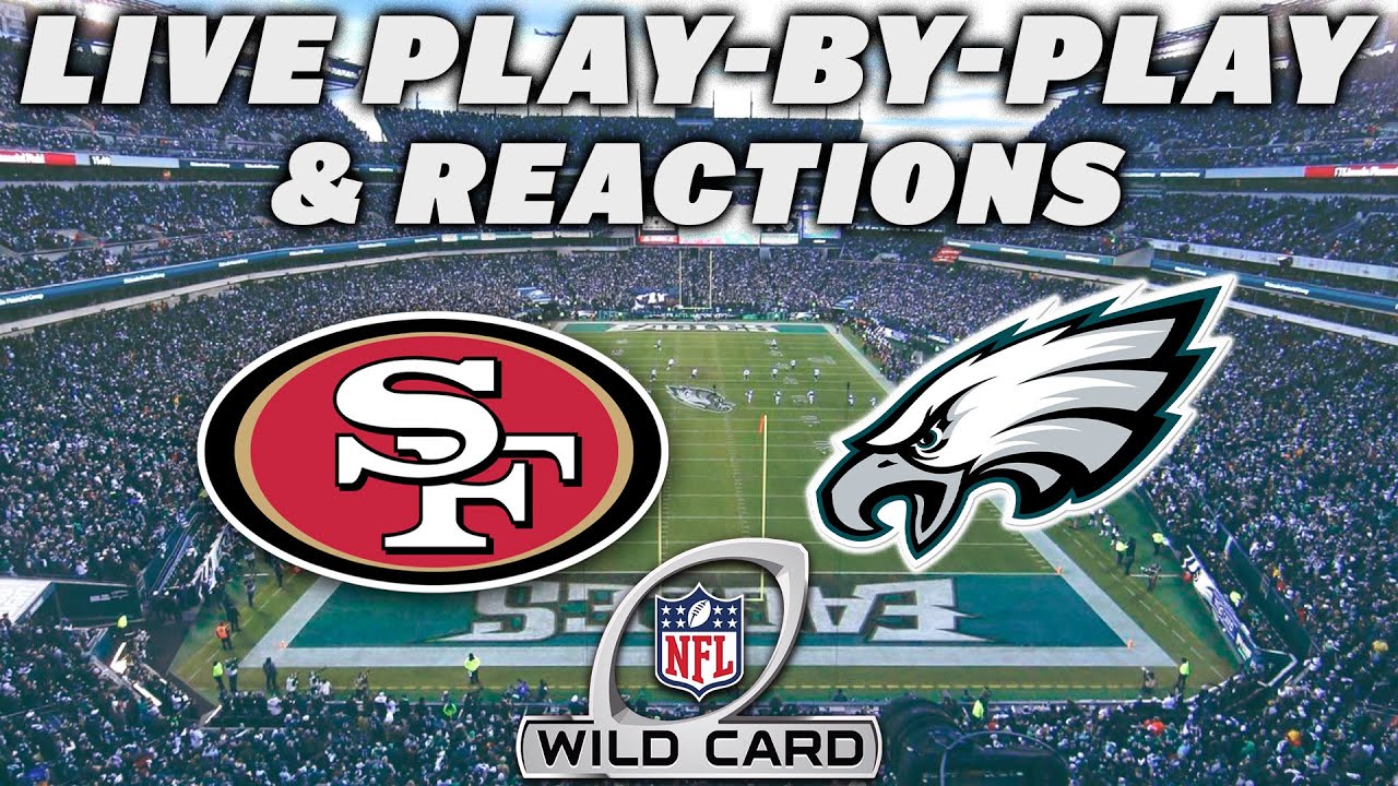 San Francisco 49ers vs Philadelphia Eagles | Live Play-By-Play & Reactions