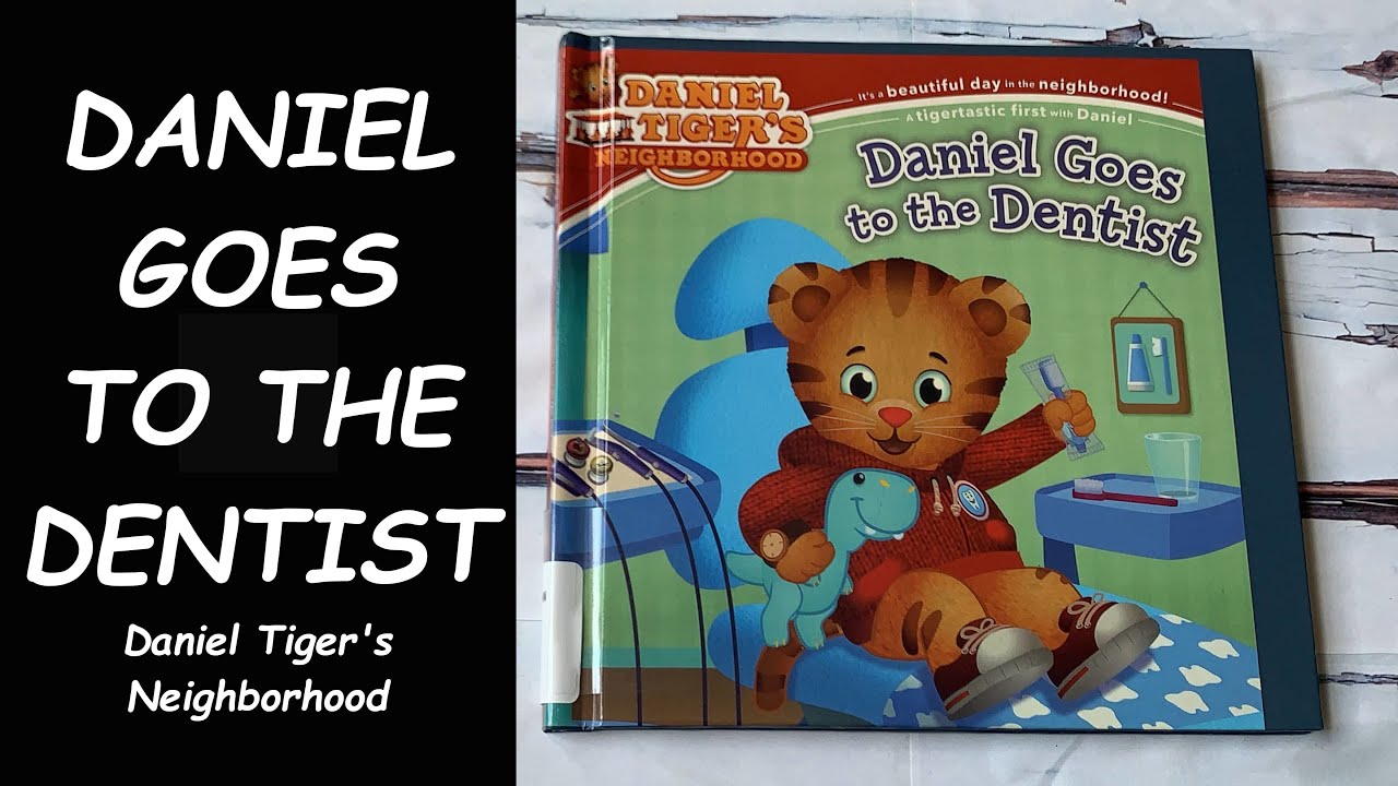 Read Aloud Book - Daniel Goes to the Dentist | Daniel Tiger’s Neighborhood|