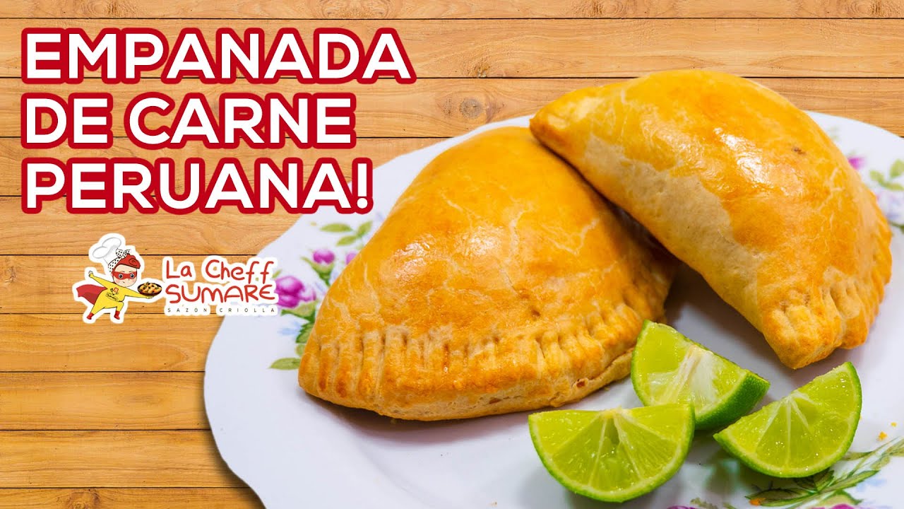Empanada de Carne Peruana | Rica y Deliciosa | Receta Peruana @lacheffsumare