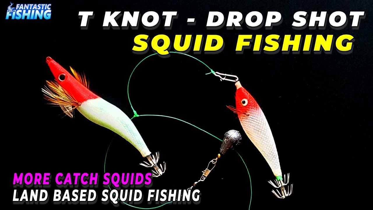 Squid Fishing DIY Tip - How to Make Your Own Drop Shot Rig with T-Knot for Squid Fishing.