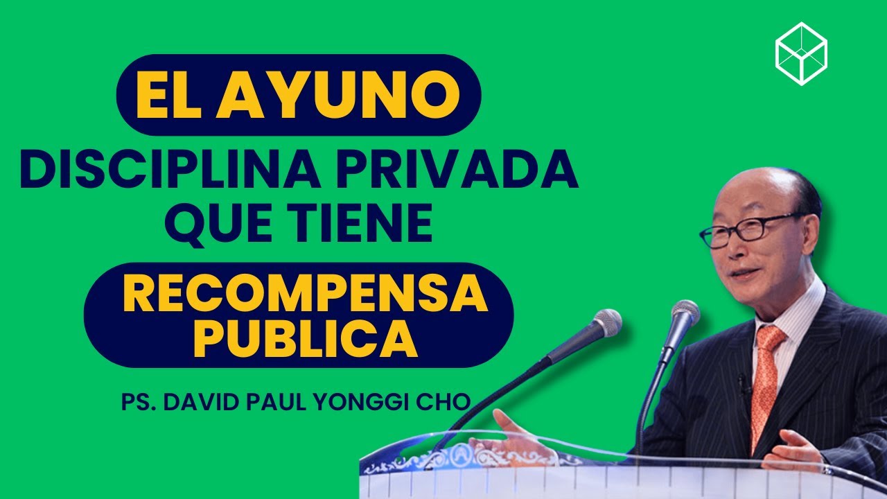 🟢Aprende a Ayunar y verás milagros | David Paul Yonggi Cho