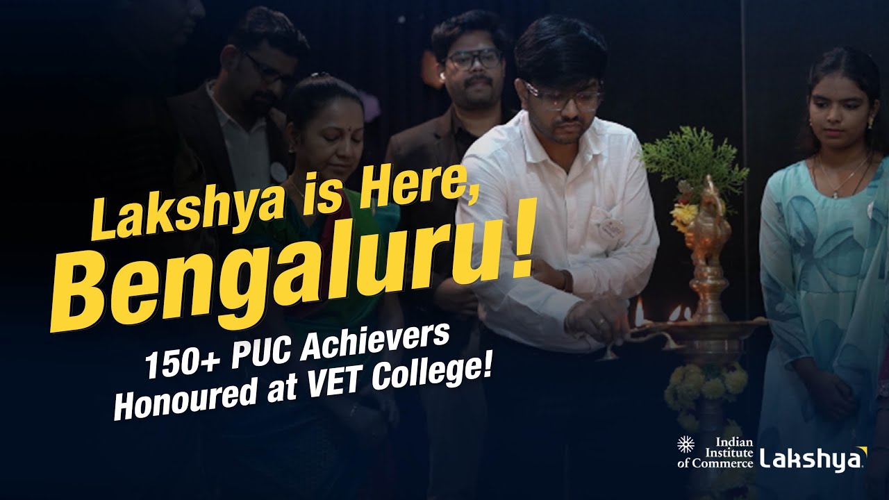 Bengaluru Welcomes IIC Lakshya! India&rsquo;s No1  Commerce Institute Is Now in Your Town!