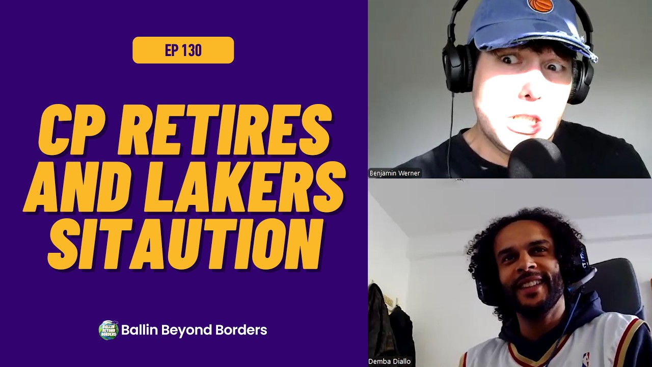 CP Retires & Lakers Situation | Ep 130
