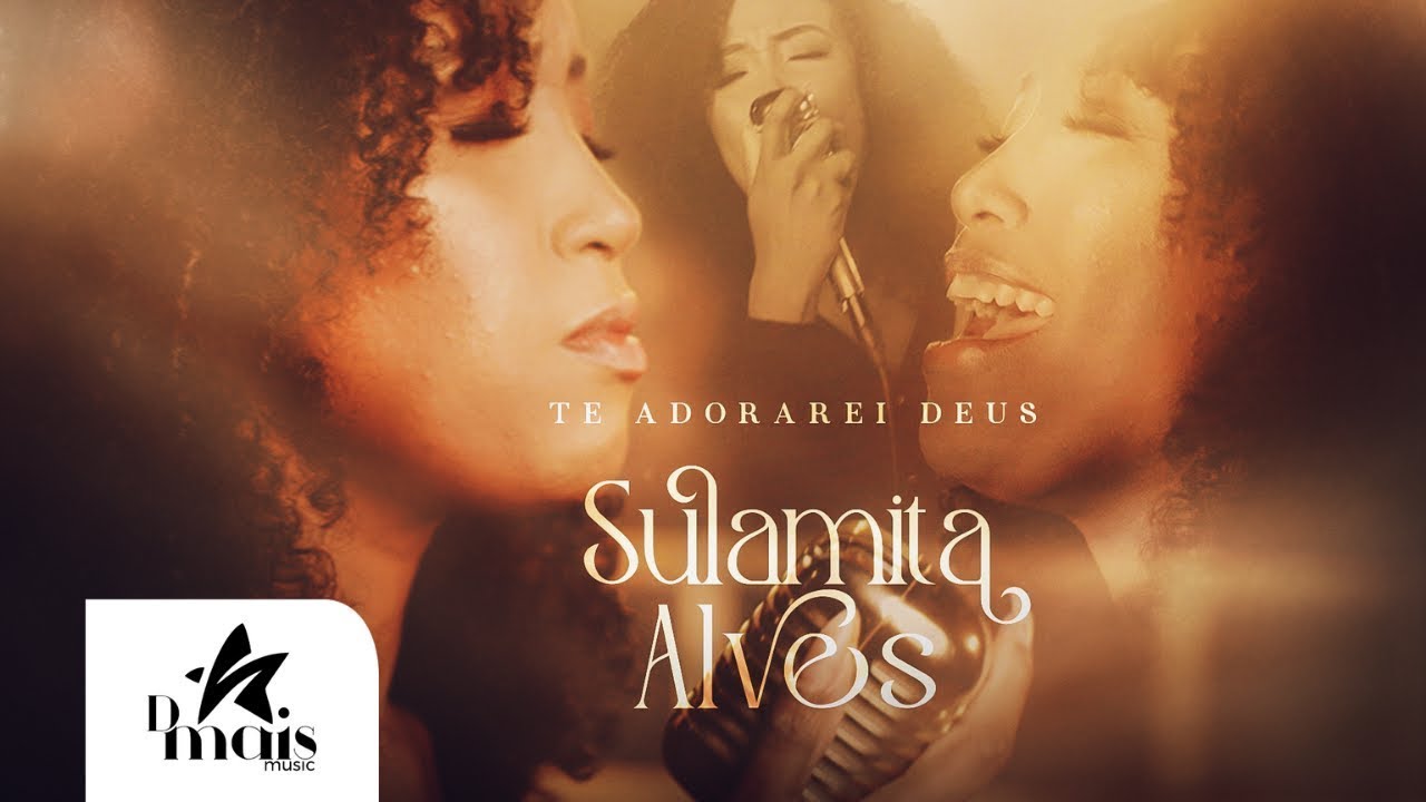 Sulamita Alves - Te adorarei Deus (Clipe Oficial Dmais Music)