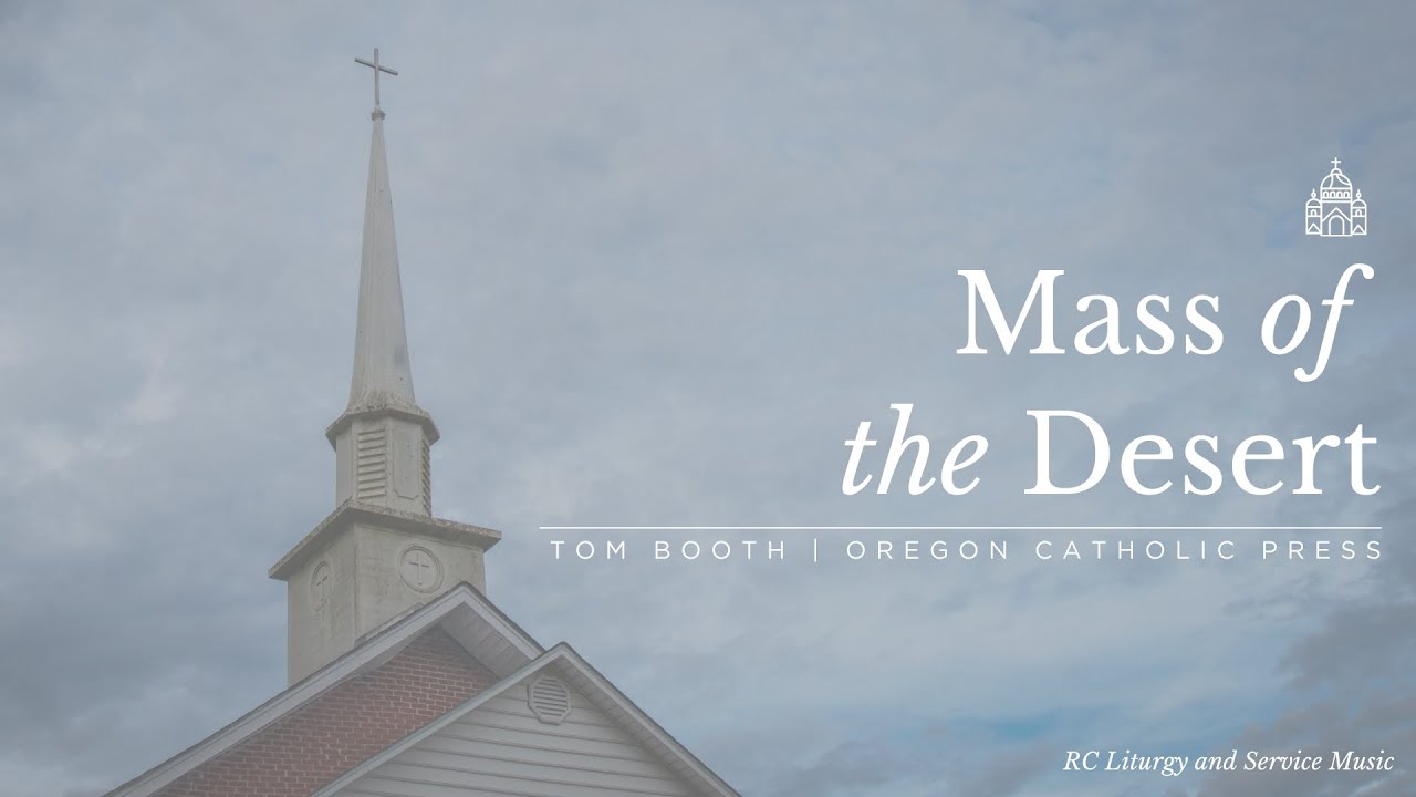 Mass of the Desert by Tom Booth (Full Mass Setting)