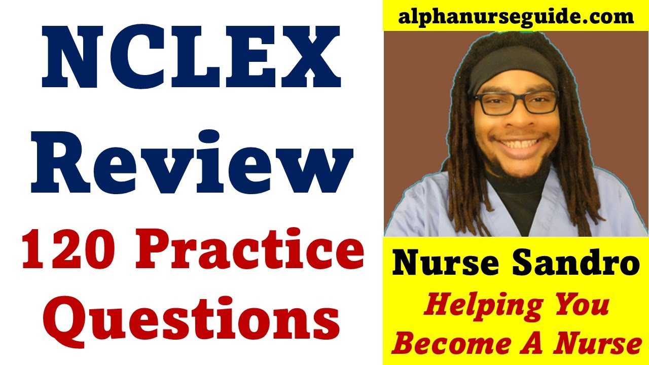 120 NCLEX Medical Surgical & Pharmacology Questions and Answers with Rationales | NCLEX Review #25