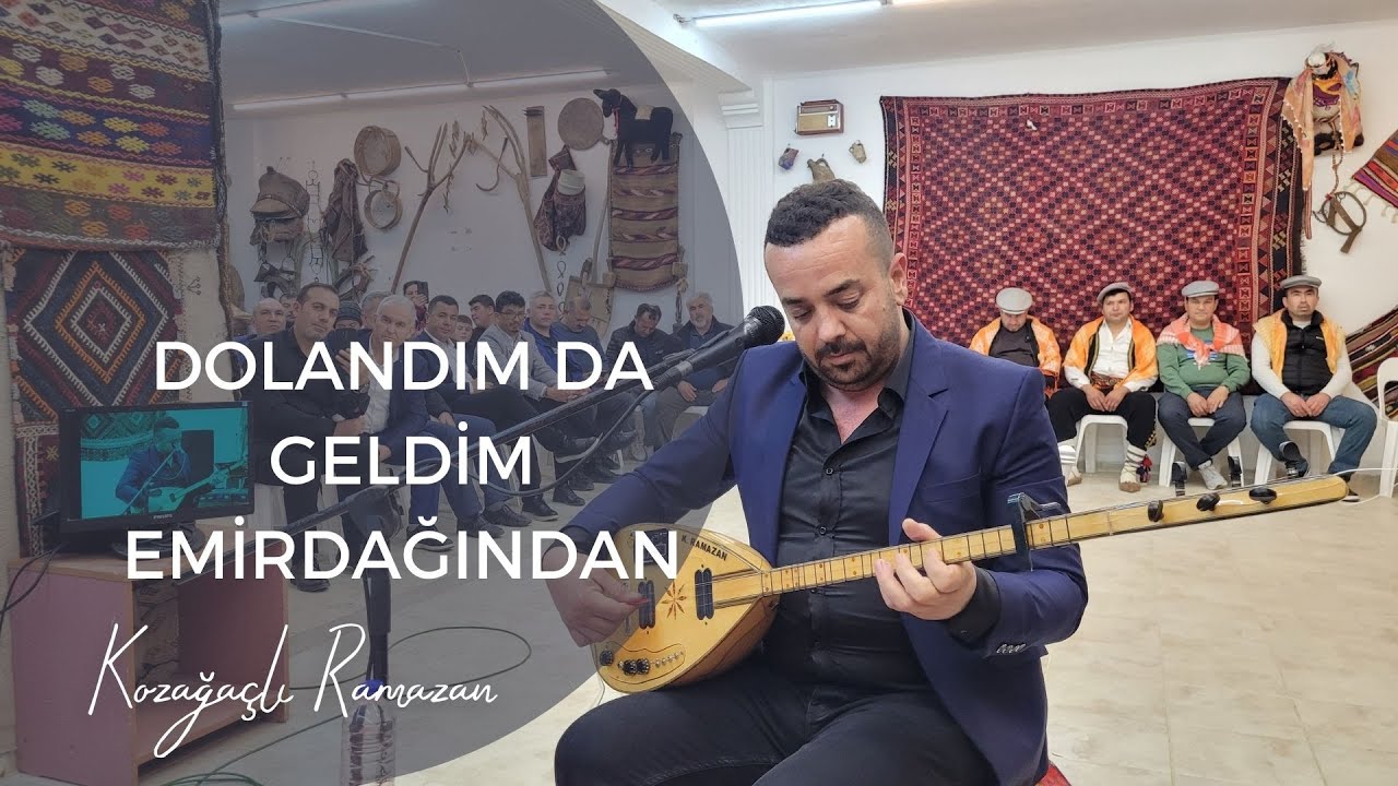 Kozağaçlı Ramazan - Dolandım Da Geldim Emirdağından