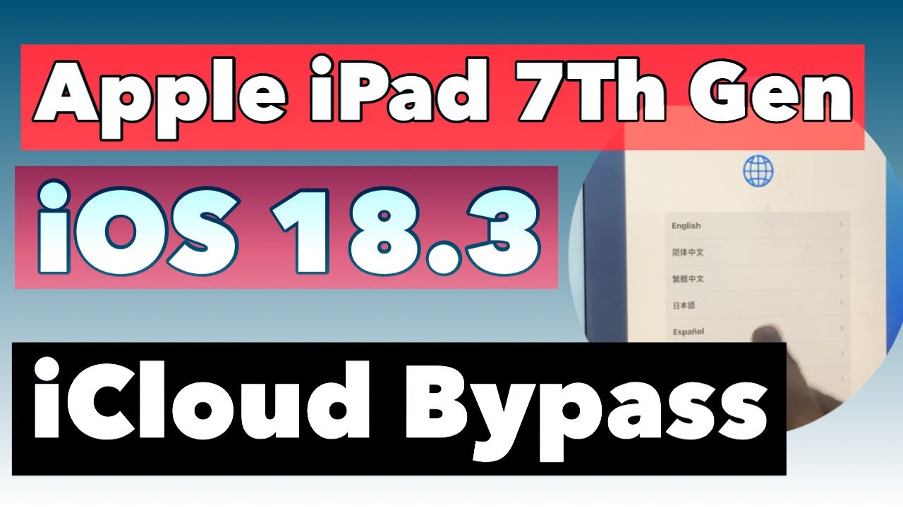 Apple ipad 7th Gen iOS 18.3 Icloud Bypass Free with Unlocktool 2025