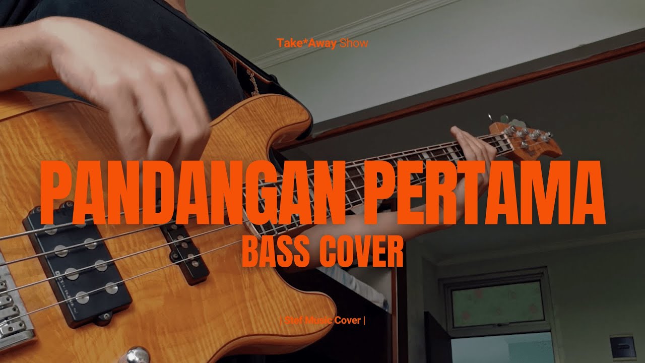 PANDANGAN PERTAMA (RAN) - BASS COVER