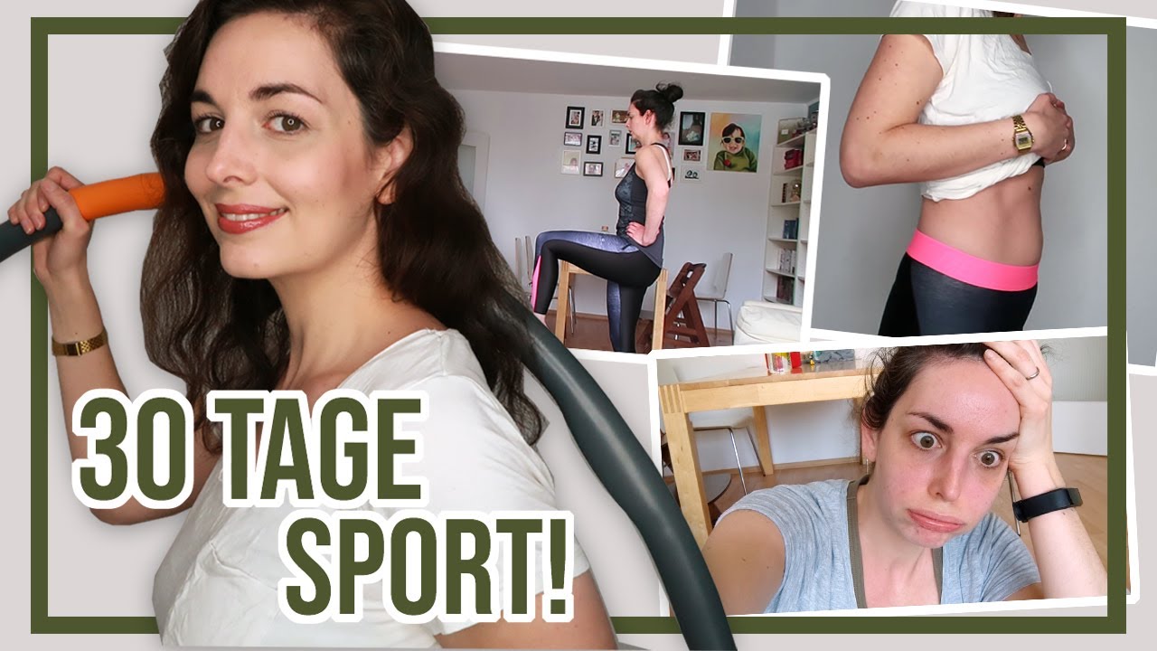 Jeden Tag Sport! Meine Erfahrungen, Empfehlungen & Erfolge | 30 Tage Sport Challenge
