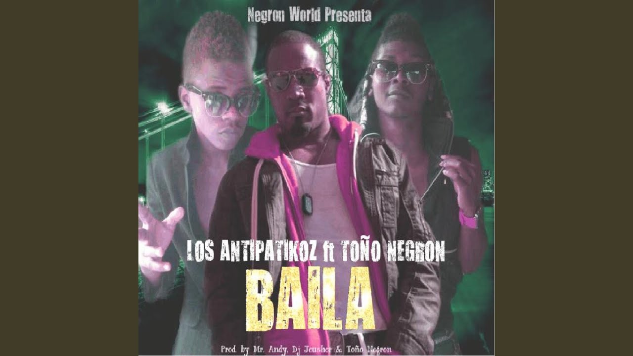 Baila (feat. To&ntilde;o Negron)