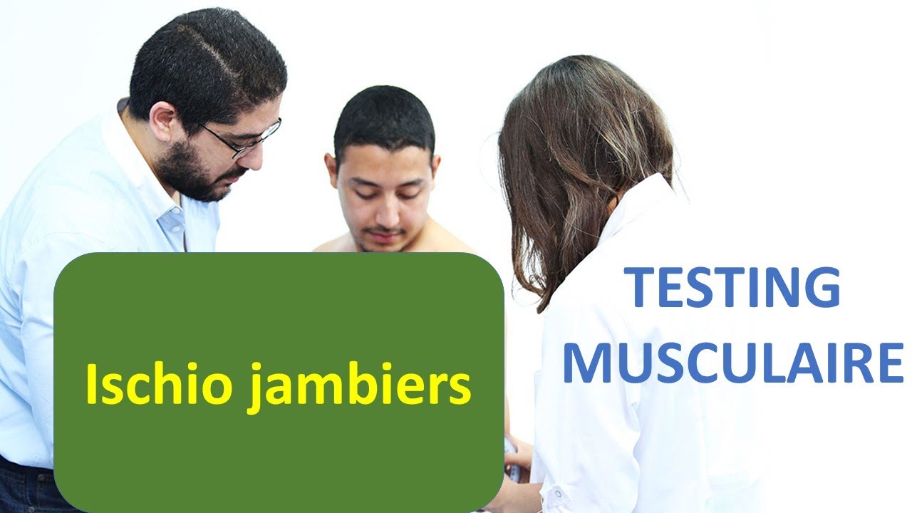 TESTING MUSCULAIRE DES ISCHIO JAMBIERS  PAR YASSIR BELKHADIR