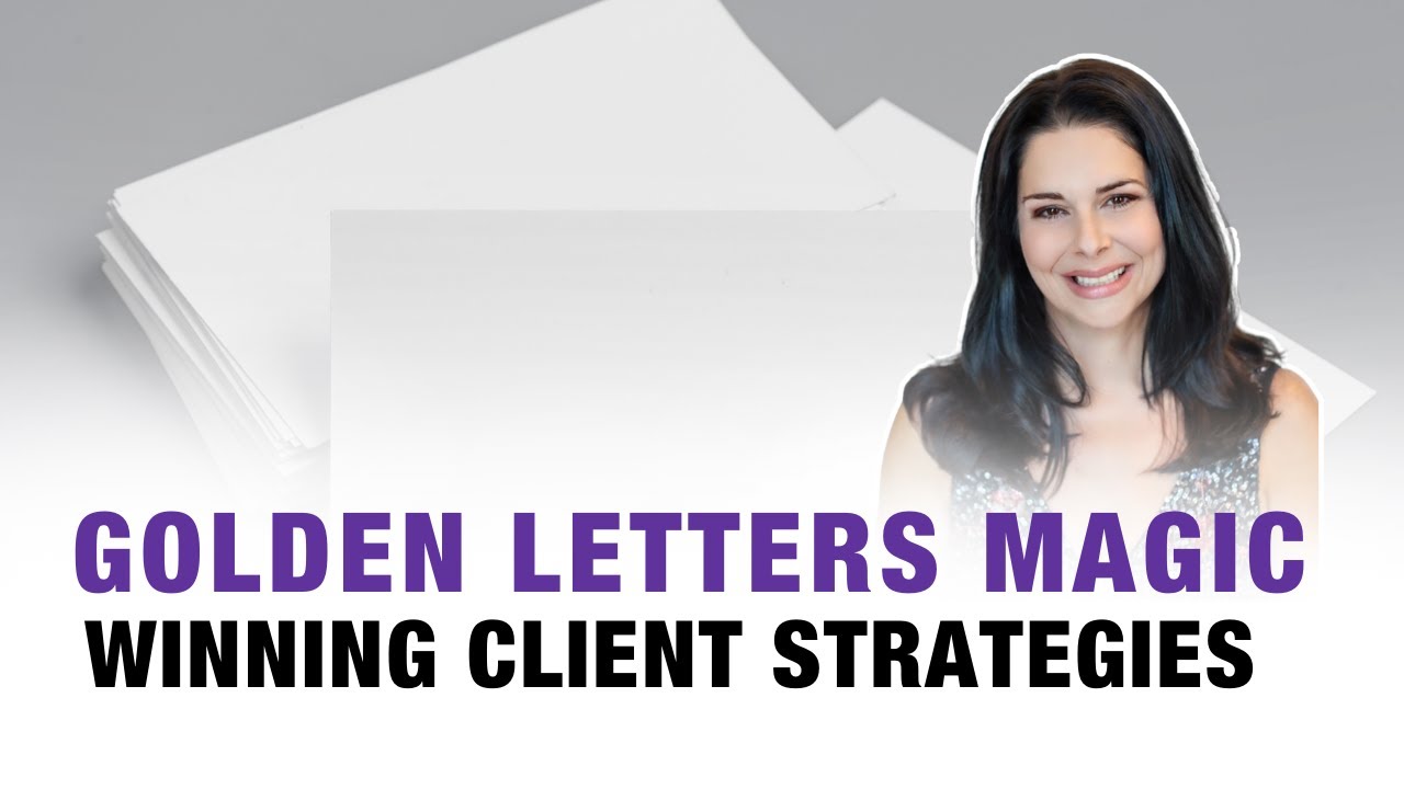 Golden Letters Magic: Winning Client Strategies