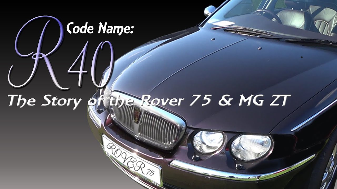 Rover 75 MG ZT documentary preview - Code Name: R40