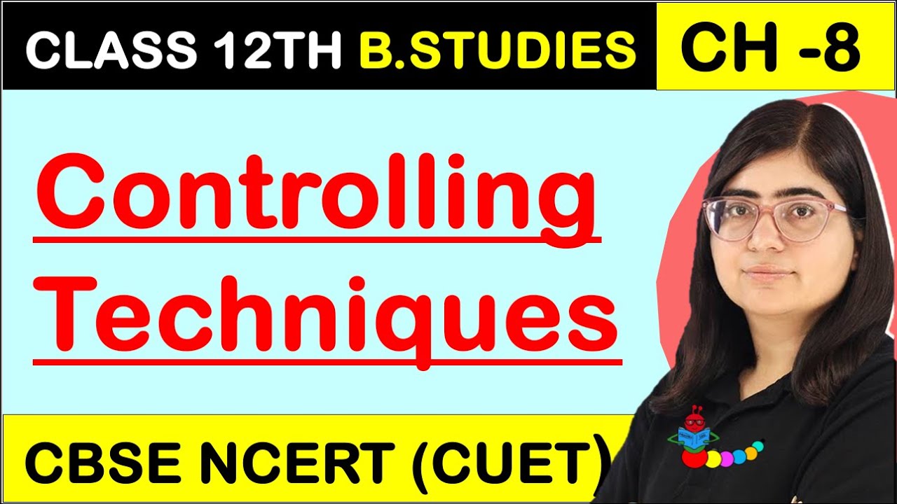 Techniques of Managerial Control | Controlling Techniques | Chapter 8 Controlling Business Studies