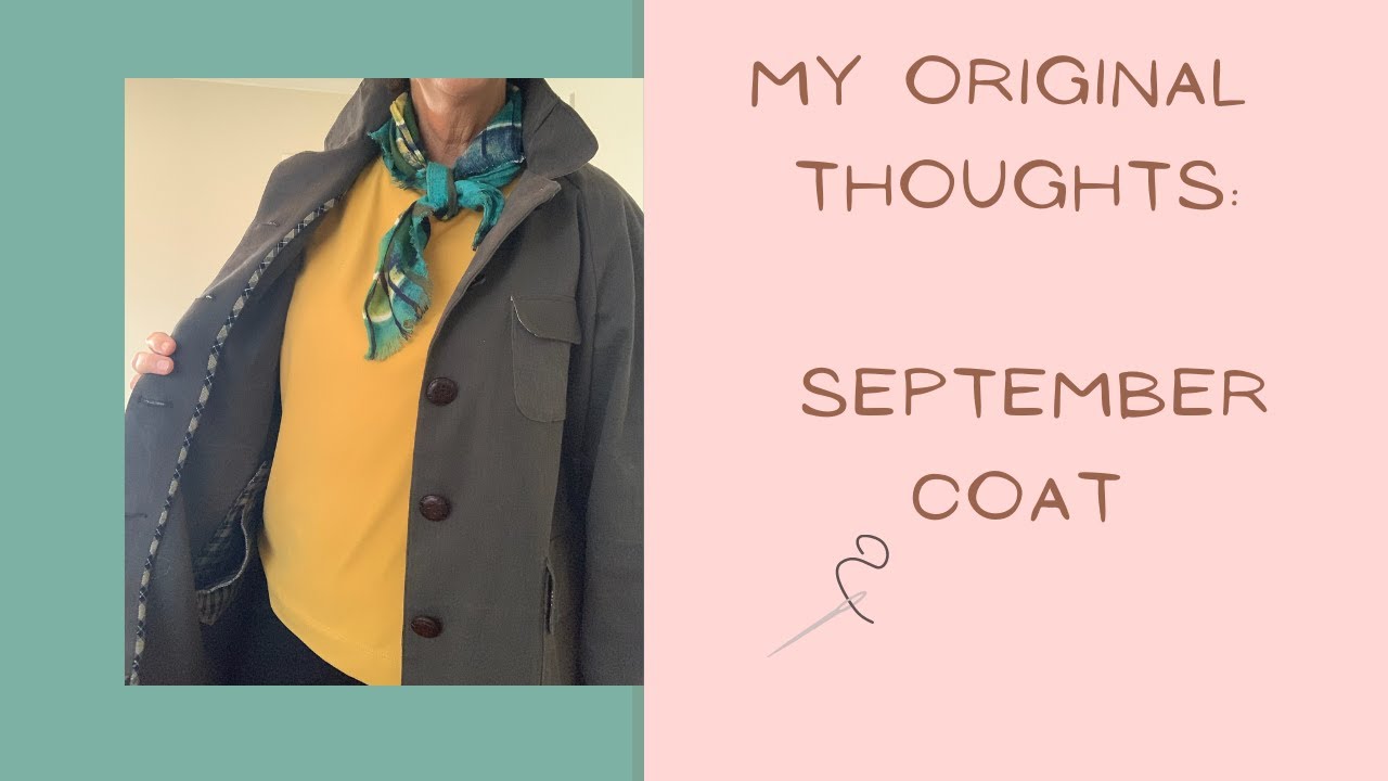 The Merchant and Mills September coat, made in February, episode 2