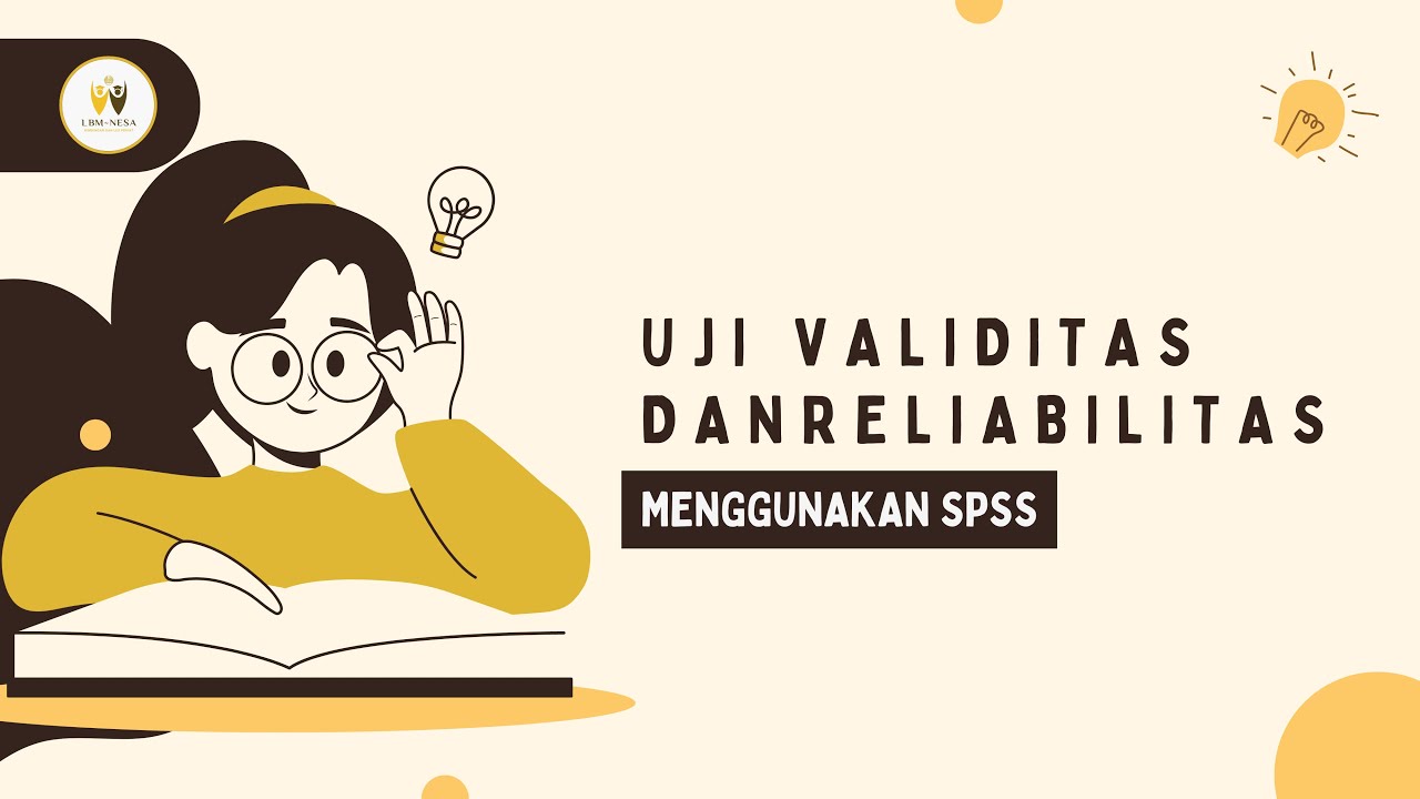 Cara Uji Validitas & Reliabilitas di SPSS untuk Pemula (Step by Step)